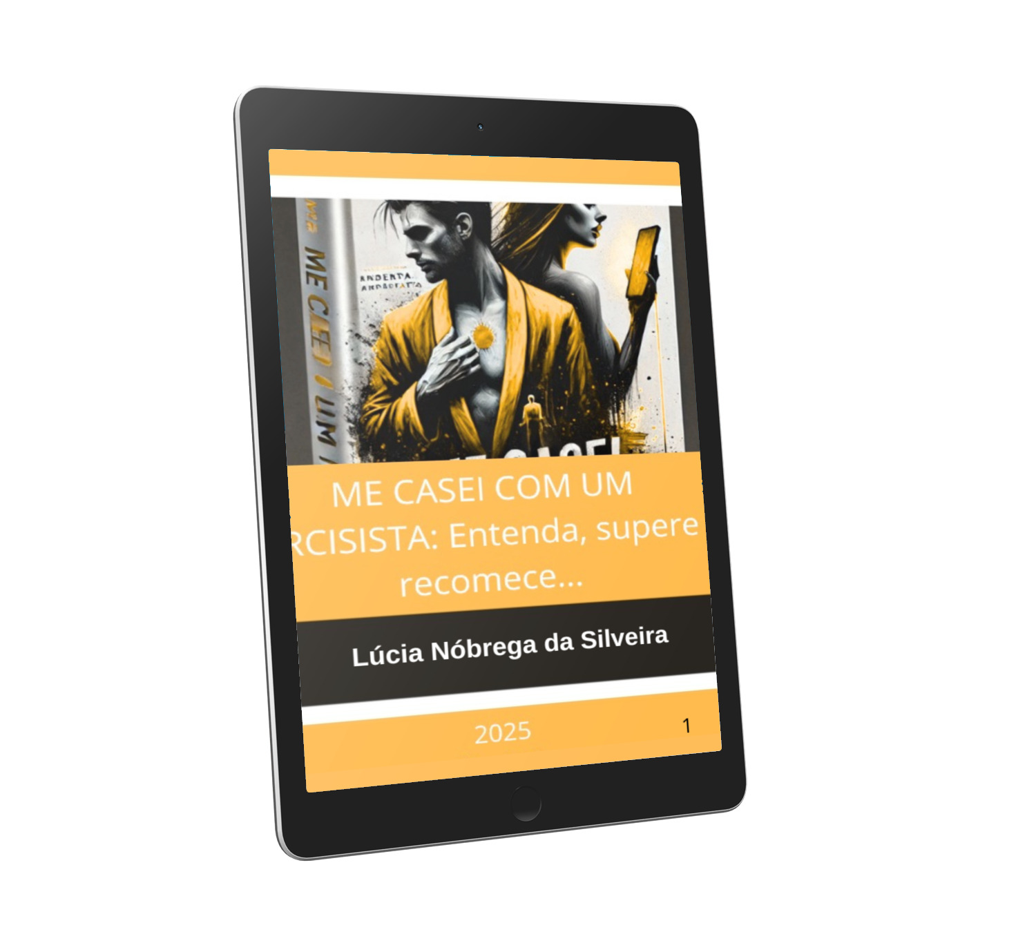 Me casei com um narcisista: entenda, supere e recomece!