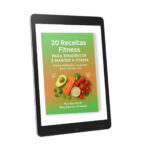20 RECEITAS FITNESS PARA EMAGRECER E MANTER A FORMA: PRÁTICAS, DELICIOSAS E SAUDÁVEIS PARA O SEU DIA A DIA